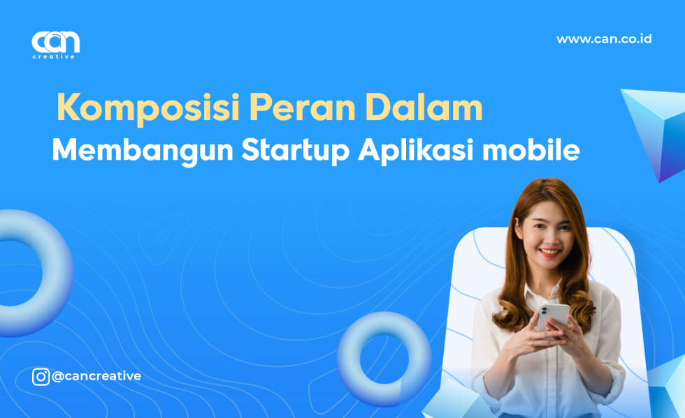 Komposisi Peran Dalam Membangun Startup Aplikasi Mobile Jasa Pembuatan Aplikasi Mobile Android 9117