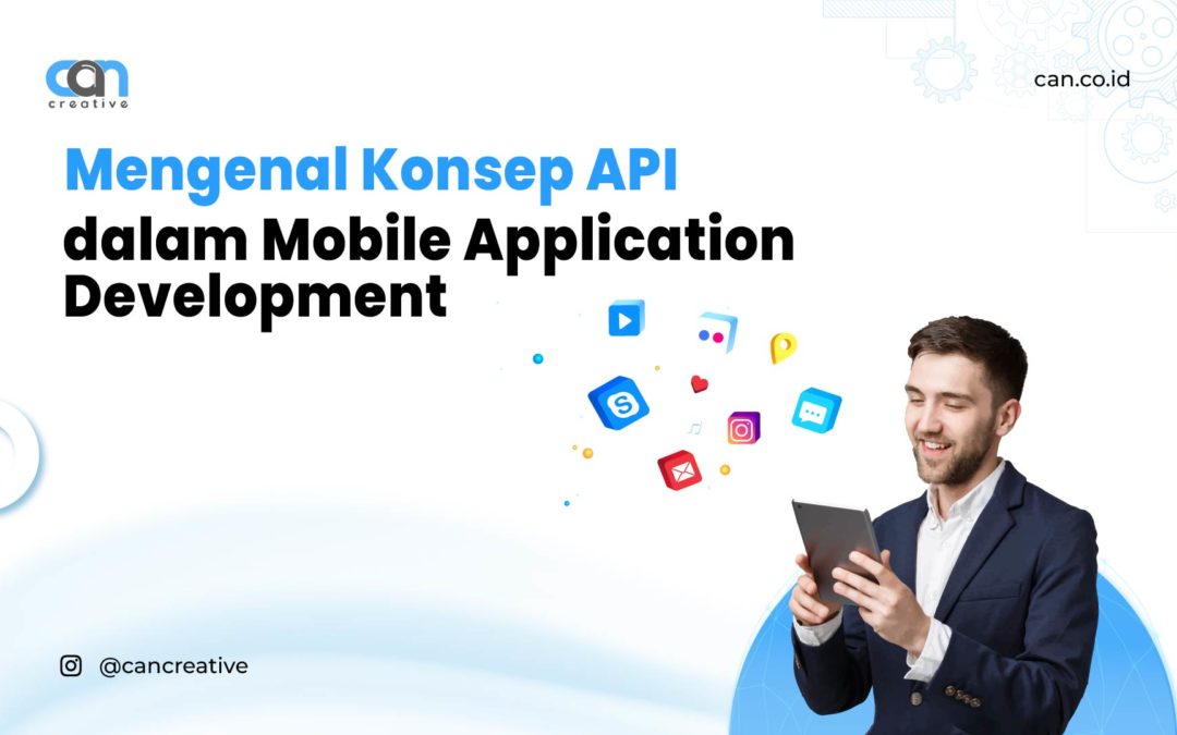 Mengenal Konsep API dalam Mobile App Development