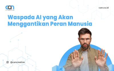 Waspada AI Menggantikan Peran Manusia