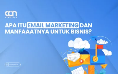 APA ITU EMAIL MARKETING DAN MANFAATNYA UNTUK BISNIS?