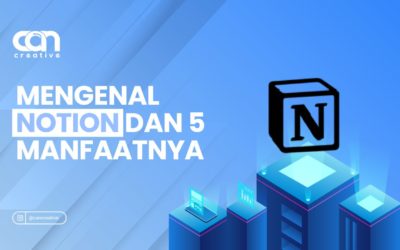 MENGENAL NOTION DAN 5 MANFAATNYA