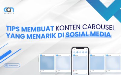 TIPS MEMBUAT KONTEN CAROUSEL YANG MENARIK DI SOSIAL MEDIA