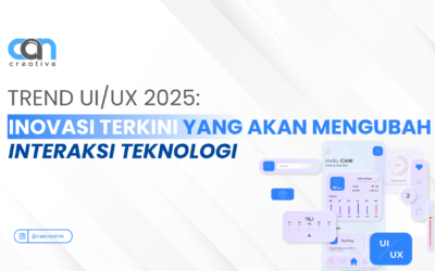 TREN UI/UX 2025: INOVASI TERKINI YANG MENGUBAH INTERAKSI TEKNOLOGI