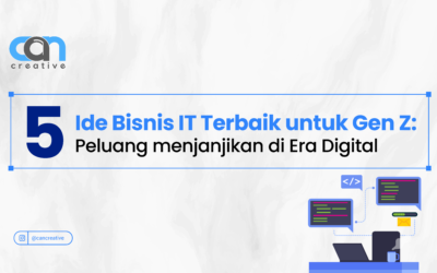5 Ide Bisnis IT Terbaik untuk Gen Z: Peluang Menjanjikan di Era Digital