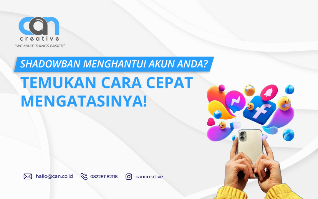 SHADOWBAN MENGHANTUI AKUN ANDA? TEMUKAN CARA CEPAT MENGATASINYA!