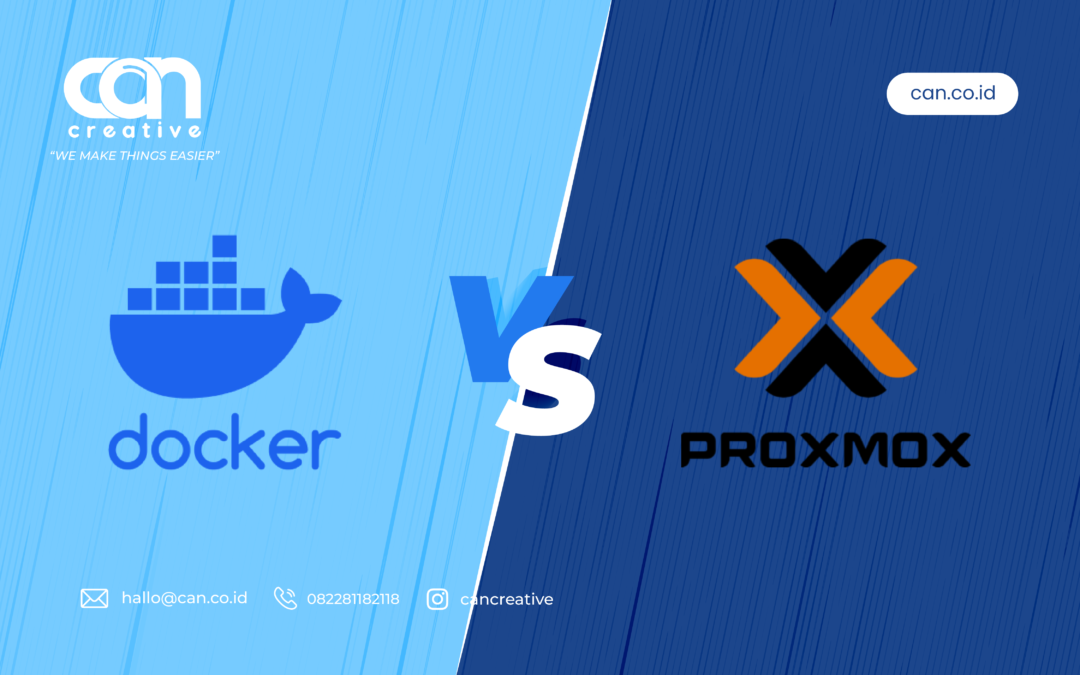 DOCKER VS PROXMOX: MANA YANG LEBIH TEPAT UNTUK KAMU?