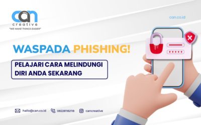 WASPADA PHISHING! PELAJARI CARA MELINDUNGI DIRI ANDA SEKARANG