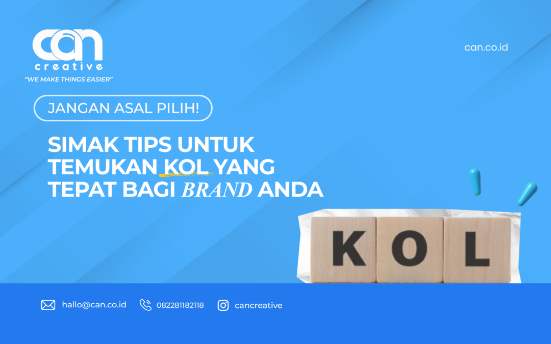 JANGAN ASAL PILIH! SIMAK TIPS UNTUK TEMUKAN KOL YANG TEPAT BAGI BRAND ANDA