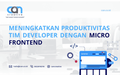MENINGKATKAN PRODUKTIVITAS TIM DEVELOPER DENGAN MICRO FRONTEND
