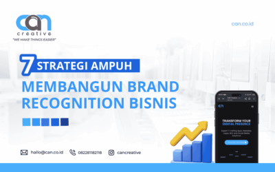 7 STRATEGI AMPUH MEMBANGUN BRAND RECOGNITION BISNIS