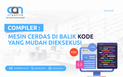 COMPILER: MESIN CERDAS DI BALIK KODE YANG MUDAH DIEKSEKUSI
