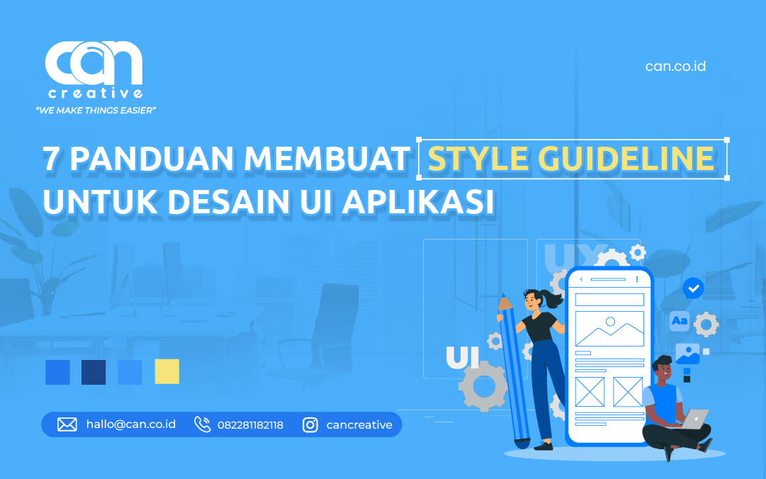 7 PANDUAN MEMBUAT STYLE GUIDELINE UNTUK DESAIN UI APLIKASI