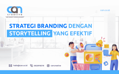 STRATEGI BRANDING DENGAN STORYTELLING YANG EFEKTIF 