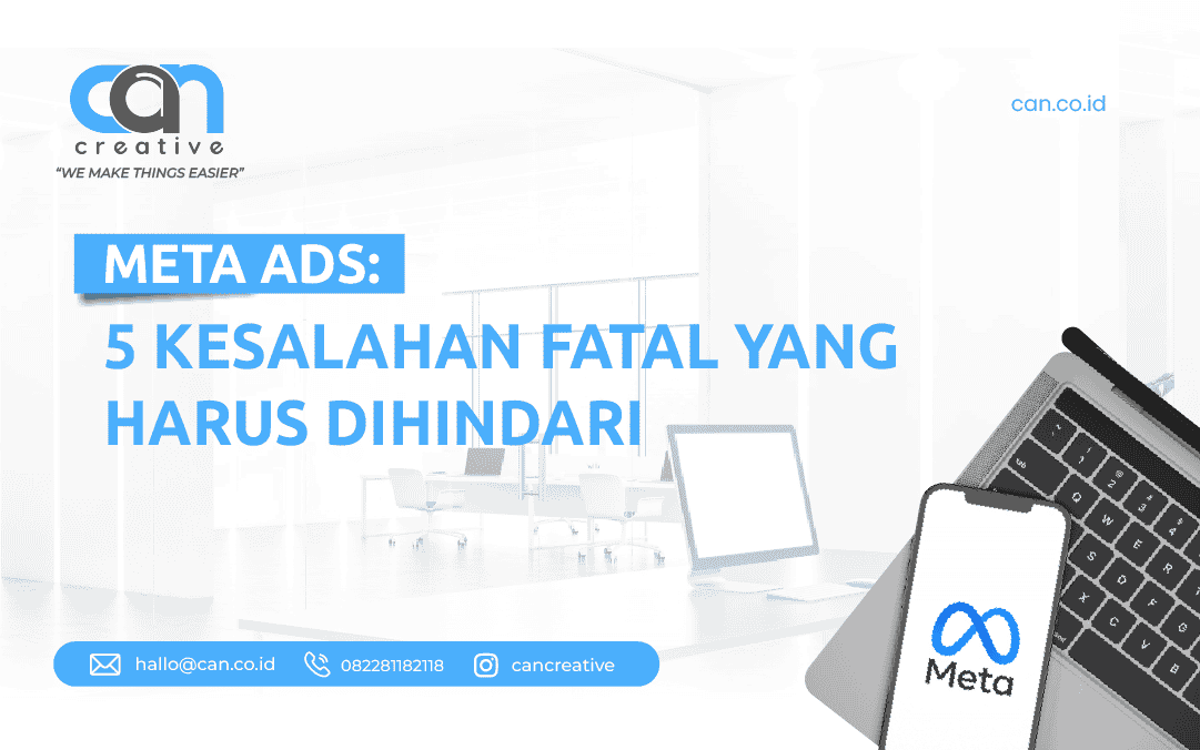 META ADS: 5 KESALAHAN FATAL YANG HARUS DIHINDARI 