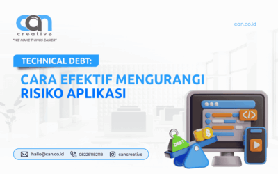 TECHNICAL DEBT: CARA EFEKTIF MENGURANGI RISIKO APLIKASI